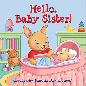 Arcadia Publishing Hello, Baby Sister!