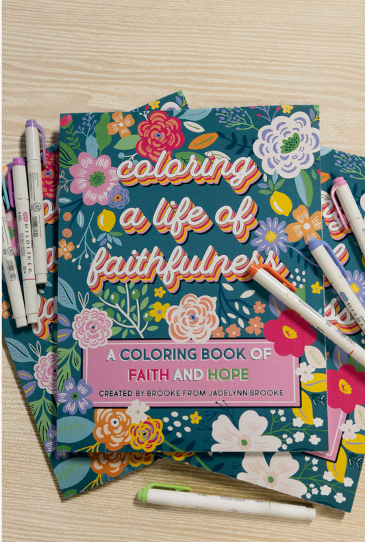 Jadelynn Brooke Coloring a Life of Faithfulness Coloring Book
